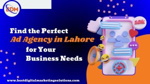 Ad Agency in Lahore | BDM Solutions | Digital MArketing Agency In Lahore