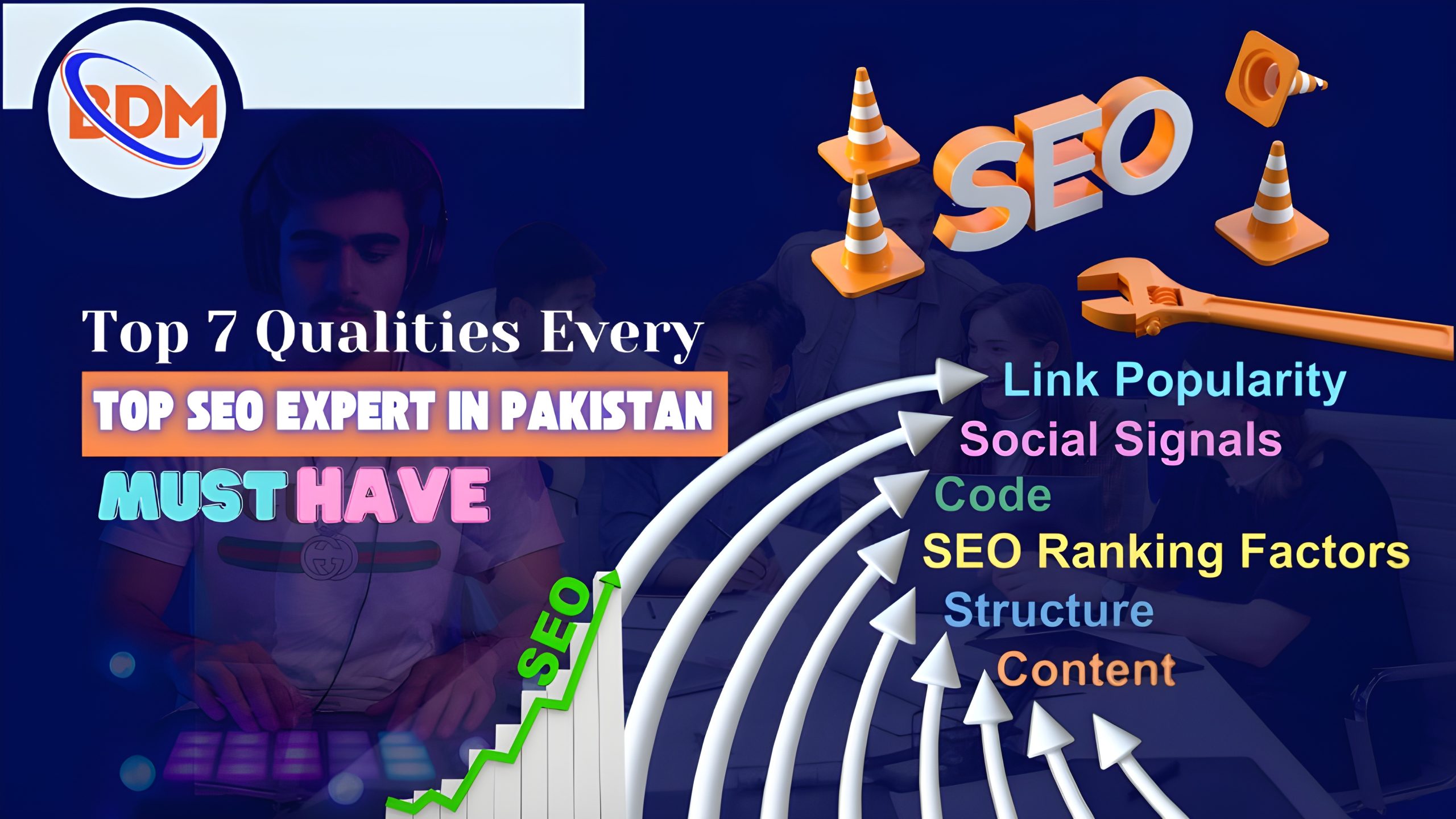 Top 7 Qualities Every Top SEO Expert in Pakistan Must Have