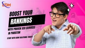Professional SEO Services in Pakistan by BDM Solutions – Improve Website Rankings