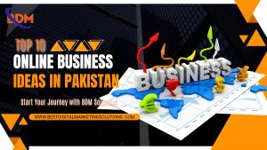 Top 10 Online Business Ideas in Pakistan (2025)
