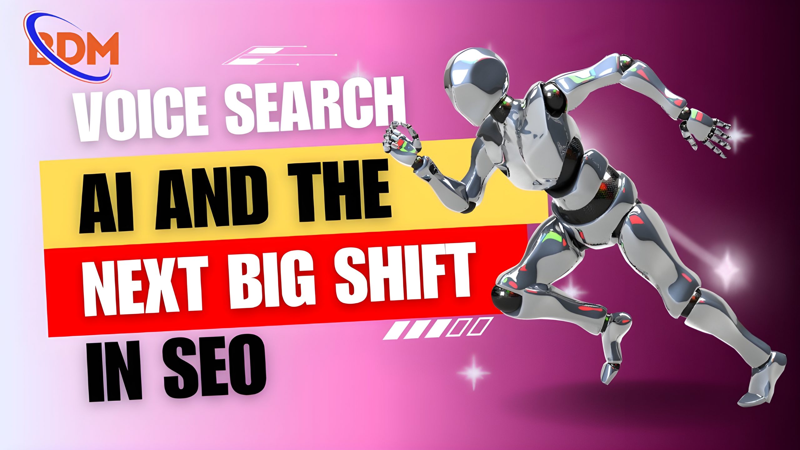 Voice Search, AI, and the Next Big Shift in SEO